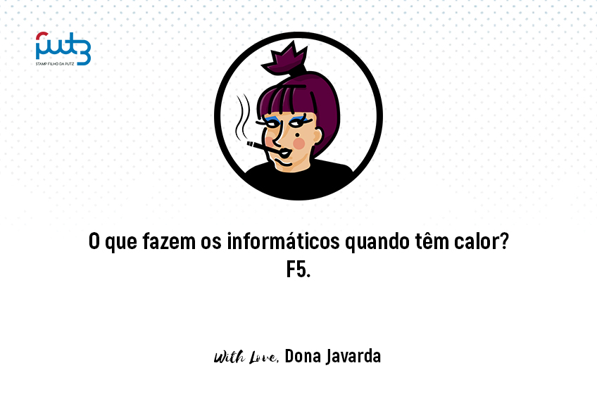 O que fazem os informáticos quando têm calor?