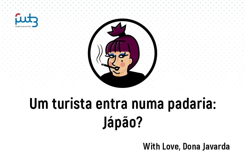 Um turista entra numa padaria: Jápão?