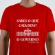 T-SHIRT homem “Caía Bem o Governo”