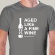 T-SHIRT homem “LIKE A FINE WINE”