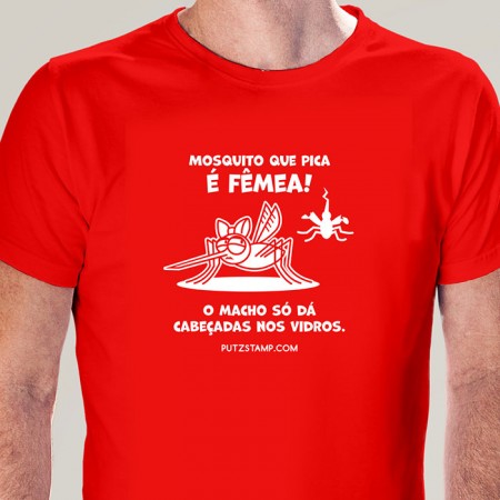 T-SHIRT homem “Mosquito que pica é fêmea”