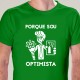 T-SHIRT homem “Porque sou Optimista”