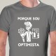 T-SHIRT homem “Porque sou Optimista”