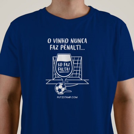T-SHIRT homem “Vinho nunca faz Pênalti”