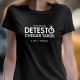 T-SHIRT senhora “Detesto Chegar Tarde”