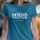 T-SHIRT senhora “Detesto Chegar Tarde”