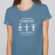 T-SHIRT senhora “My Favorite Exercise”