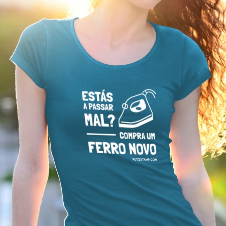 T-SHIRT senhora “Compra um Ferro Novo”