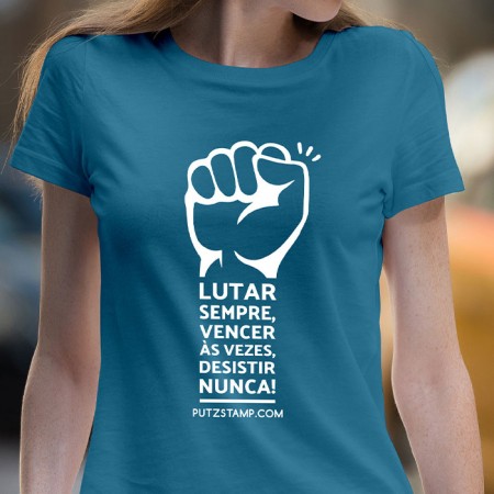 T-SHIRT OUTLET Senhora “Lutar Sempre”