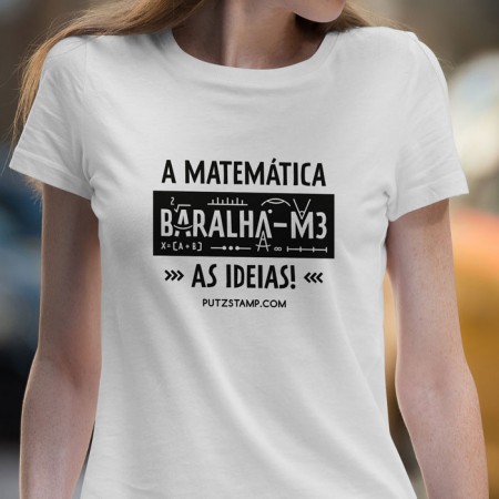 T-SHIRT senhora “a Matemática Baralha-me”