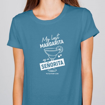 T-SHIRT senhora “My last Margarita”