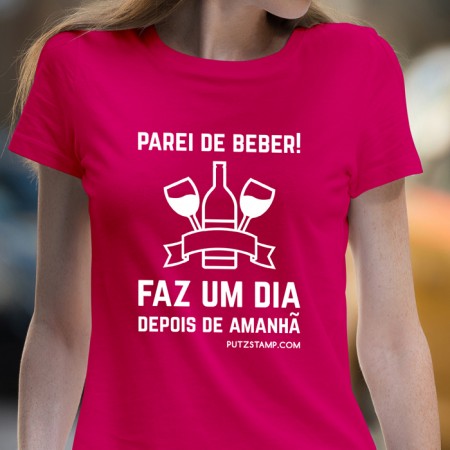 T-SHIRT senhora “Parei de Beber”