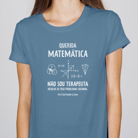 T-SHIRT senhora “Querida Matemática”