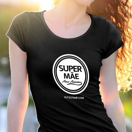 T-SHIRT senhora “Super Mãe Amor Autêntico”