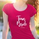 T-SHIRT senhora “Team Bride II”